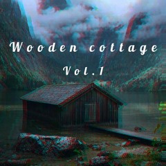 wooden cottage - vol1.mp3