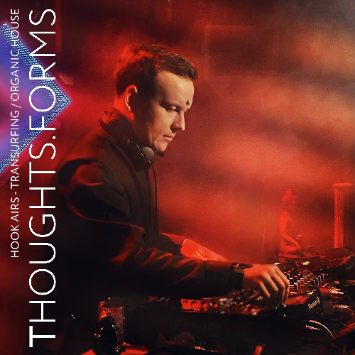 THOUGHTS.FORMS X HOOK AIRS - TRANSURFING (organic house mix)