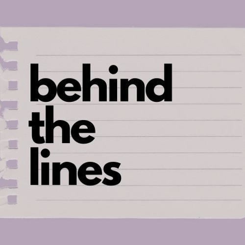 Behind the Lines: Episode 1 "Life of a Journalism Student"