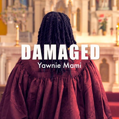 Yawnie Mami - Damaged (Prod. by King Zoe)
