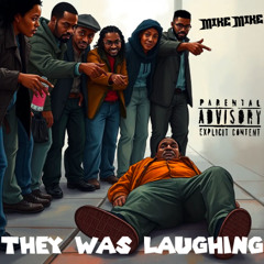 They Was Laughing