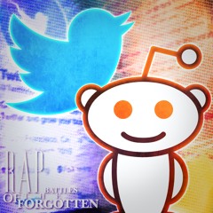 Twitter vs Reddit - Rap Battles of the Forgotten!