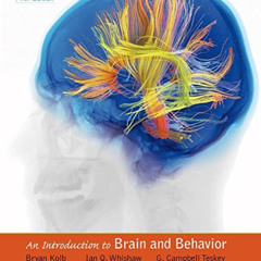 [Access] EPUB 💞 An Introduction to Brain and Behavior by  Bryan Kolb,Ian Q. Whishaw,