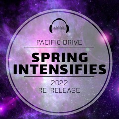Spring Intensifies (2022 Re-release)