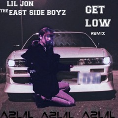 LIL JON - Get Low | azlal Flip |