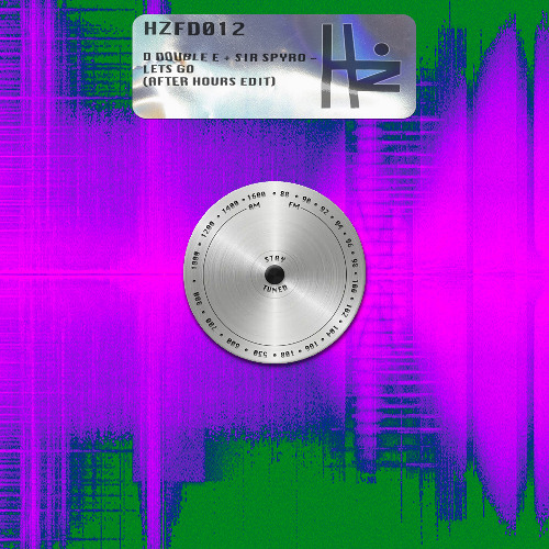 HZFD012 D Double E + Sir Spyro - Lets Go (After Hours Edit)