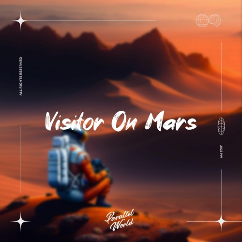 Nvrminder, Mellow Chef, Parallel Ghost - Visitor On Mars