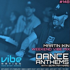 Dance Anthems #148 - [Martin Ikin Guest Mix] - 4th February 2023