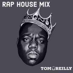 Tom Reilly | Rap House Mix