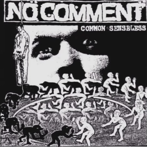 NO COMMENT - “Common Senseless” EP
