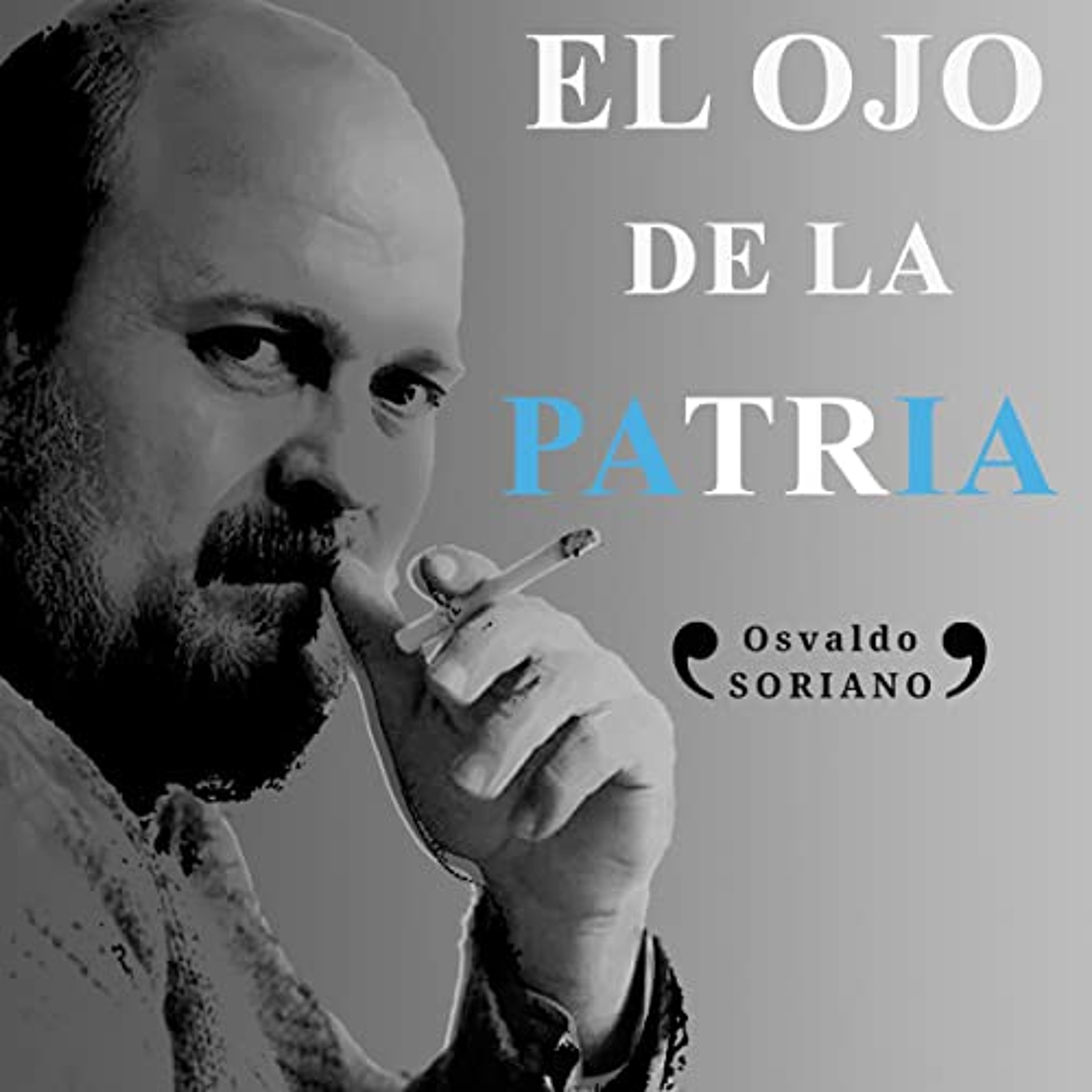 El ojo de la patria [The Eye of the Country] (Audiolibro) | Prueba Gratis