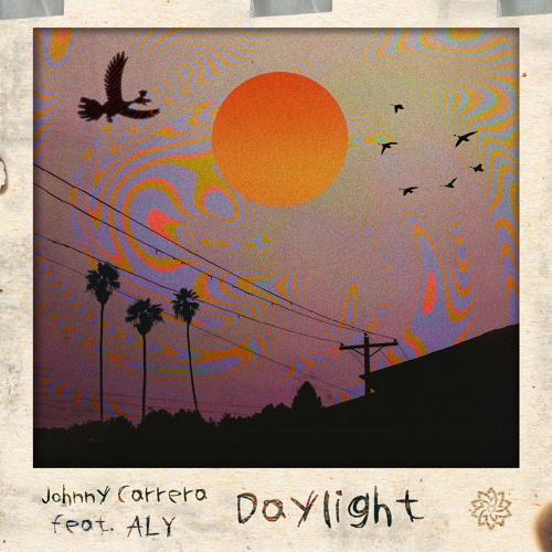 Johnny Carrera Feat ALY - Daylight (FREEDOWNLOAD)