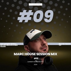 Marc House Session Mix #09