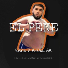 EL PENE - Anuel AA (AI)