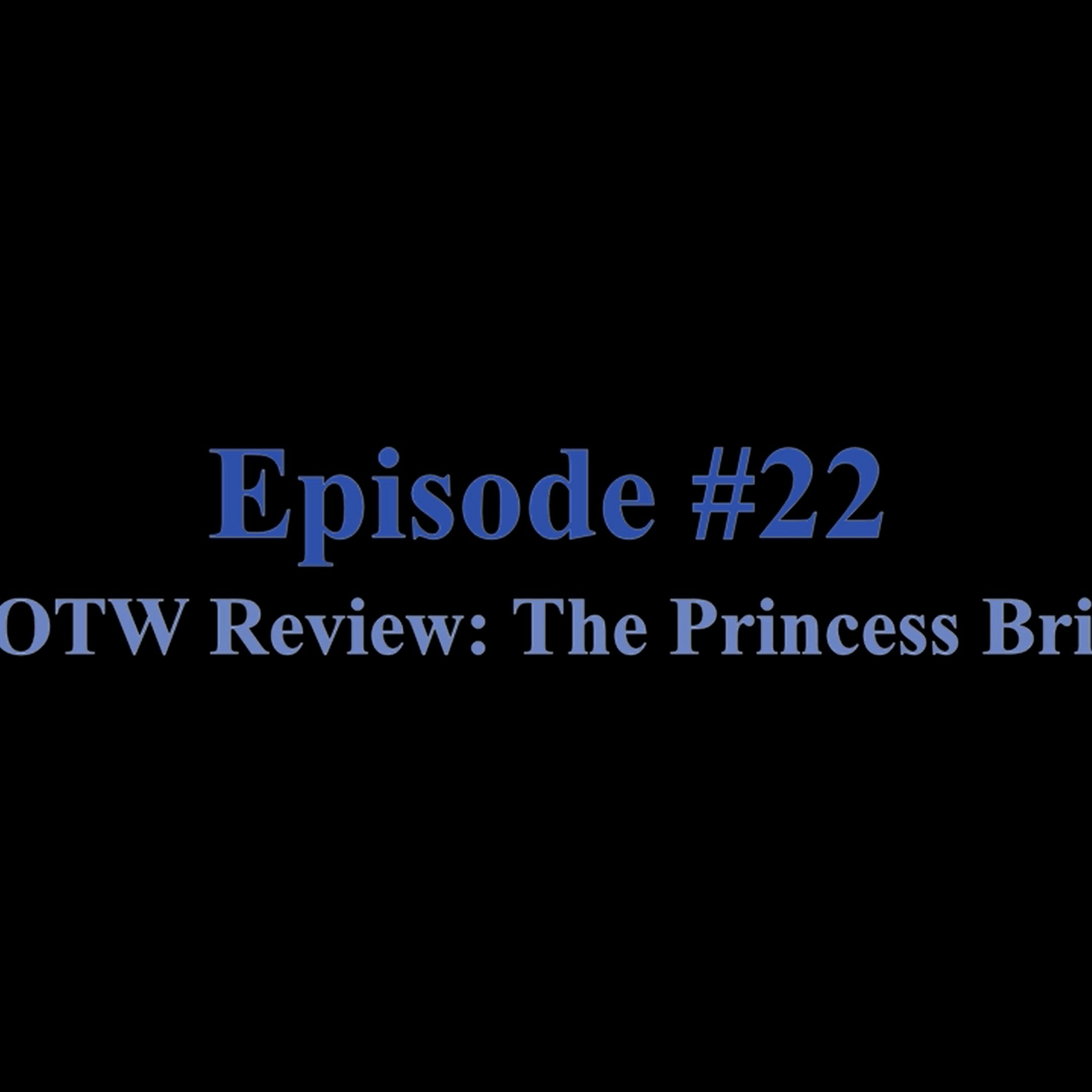 Episode #22: MOTW Review: The Princess Bride