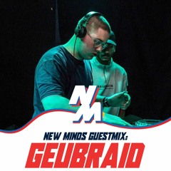 NEW MINDS GUESTMIX S02 : GEUBRAID