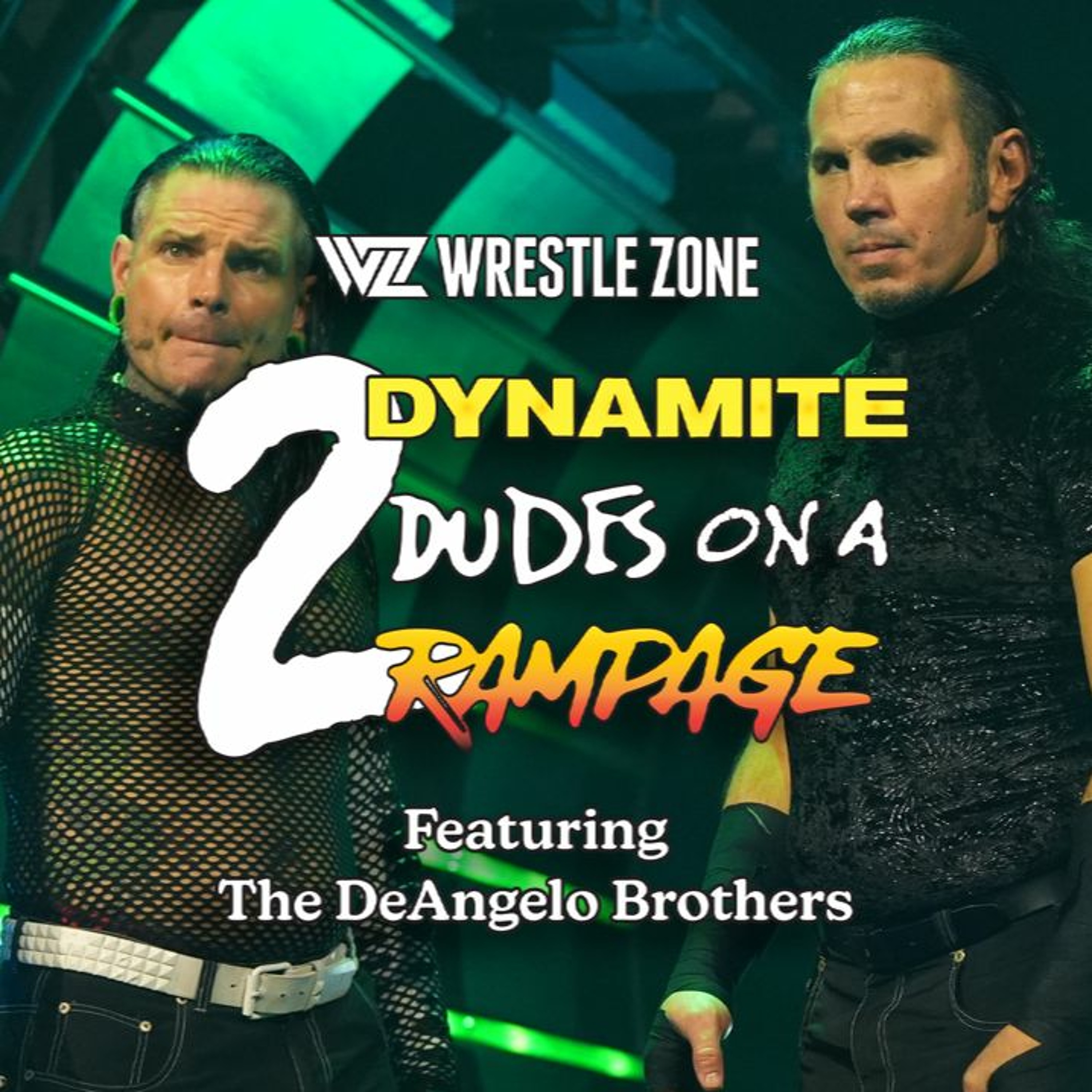 AEW 2 Dynamite Dudes On A Rampage: Ep. 86 