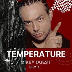 Sean Paul - Temperature (Mikey Quest Remix)