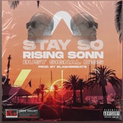 RISING SONN - Stay So (Prod. By $lasherBeat$)