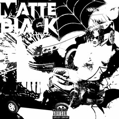 MATTE BLACK (prod. LuvLyrxc)