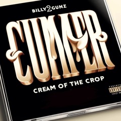 Cream Of The Crop | made on the Rapchat app (prod. by gazzioffuck)