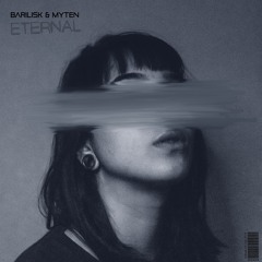 Barilisk & Myten - Eternal [Eternal EP]