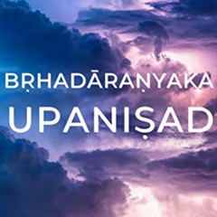 [View] EBOOK 🗃️ Bṛhadāraṇyaka Upaniṣad (Principal Upaniṣads Book 10) by  Vyasa Deva,