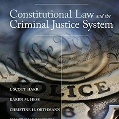 Full Download Constitutional Law and the Criminal Justice System