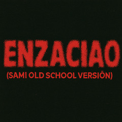 Clarent - Enzaciao (Sami OLD SCHOOL RMX)