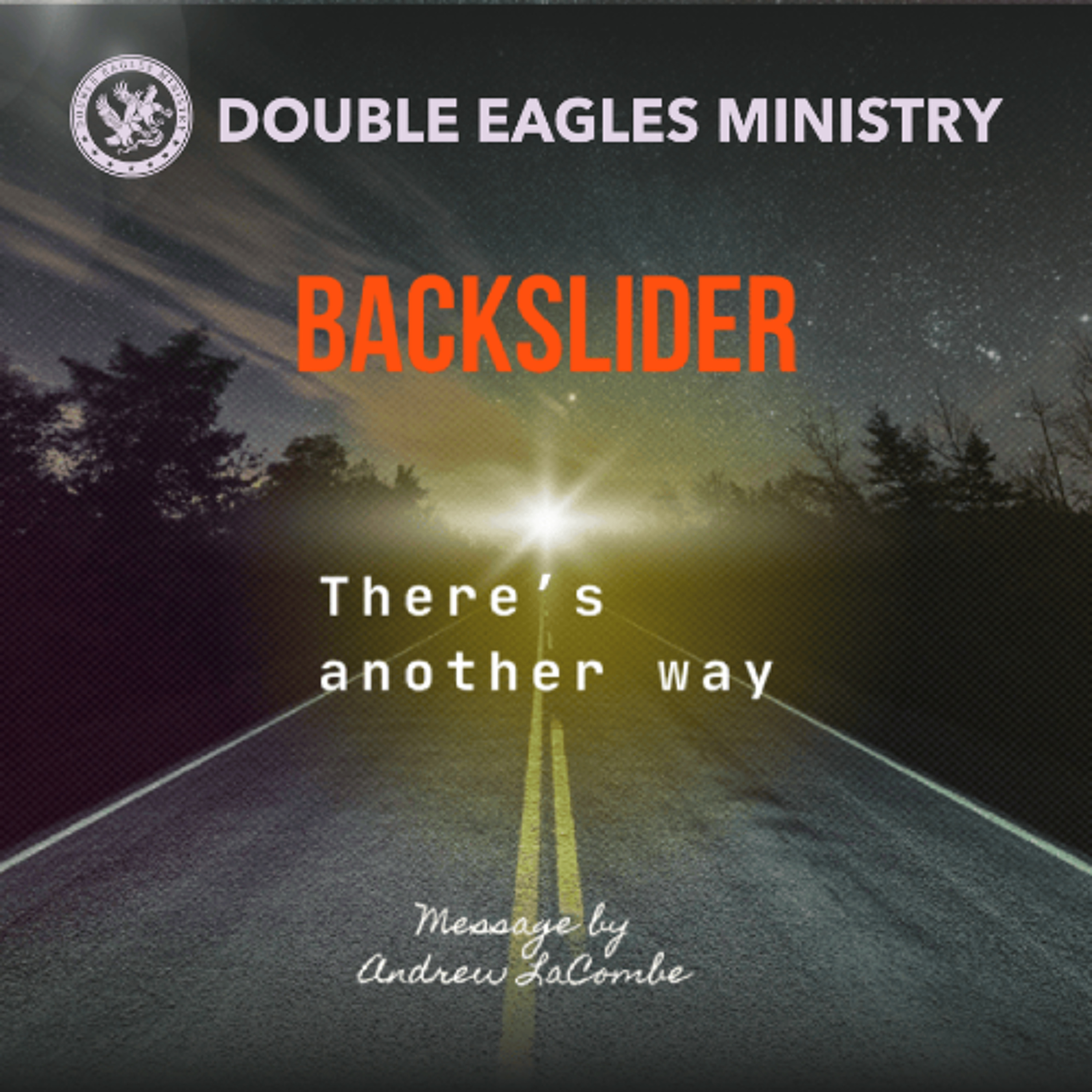 BACKSLIDER There’s Another Way episode artwork