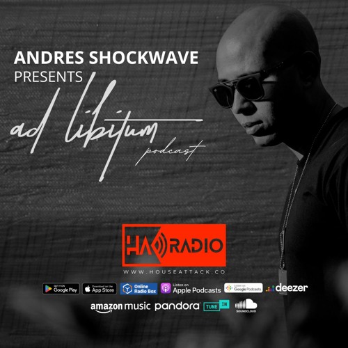 Andres Shockwave - Ad Libitum Podcast 04th