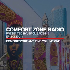 Comfort Zone Radio Episode 014 - Comfort Zone Anthems Volume One