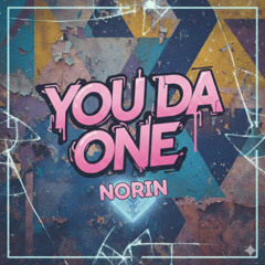 YOU DA ONE ( OBET MIX X NORIN ) #REQ