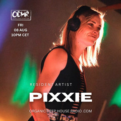 PIXXIE  | AUGUST 2025 | ODH RADIO .COM