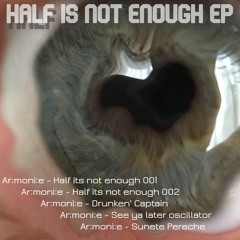 Half is not enough EP
