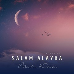Mevlan Kurtishi - Salam Alayka (Acoustic)