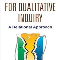 (Textbook( Interviewing for Qualitative Inquiry: A Relational Approach BY: Ruthellen Josselson