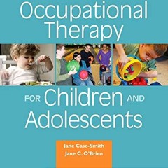 ❤️ Download Occupational Therapy for Children and Adolescents (Case Review) by  Jane Case-Smith