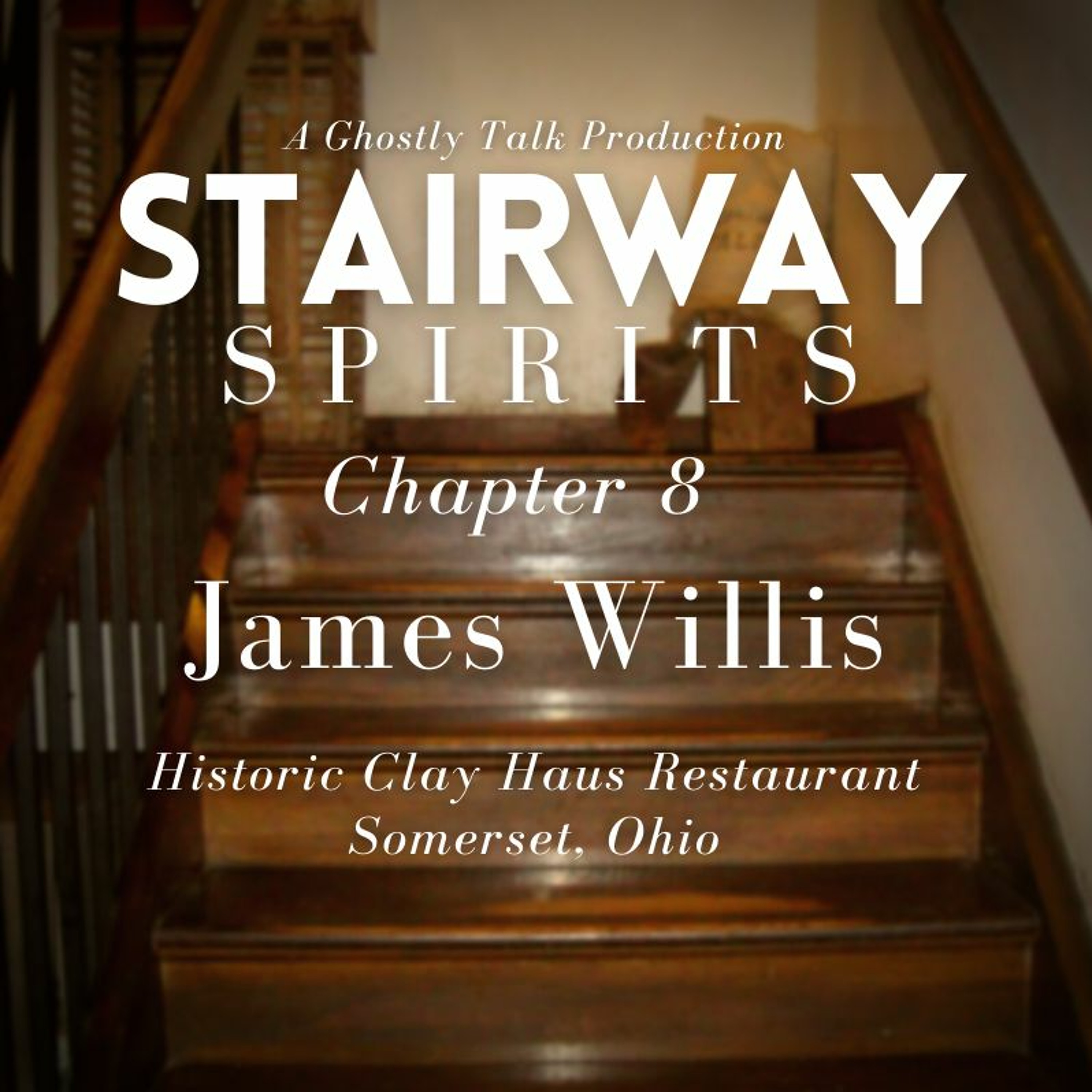 Stairway Spirits Ch. 8 - James Willis