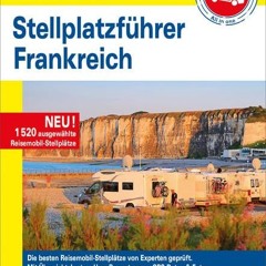 Stellplatz-Atlas Frankreich Promobil (Campingführer) Ebook