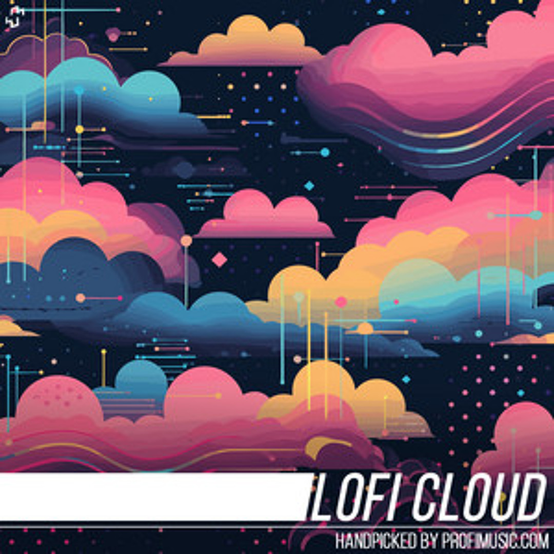 Stream profimusic | Listen to LoFi Cloud ☁️ lofi Beats and lo-fi Vibes ...