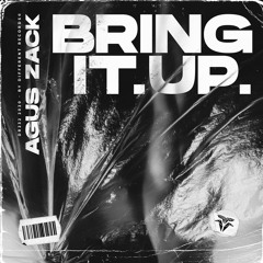 Agus Zack - Bring It Up