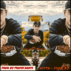 HITTA Infamou$ X Tropix Beats