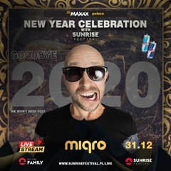 MIQRO @ New Year Celebration with Sunrise Festival - Live Stream