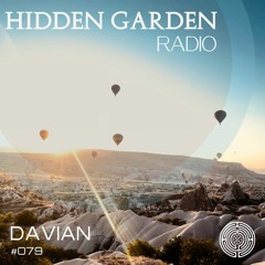 Hidden Garden Radio #079 by DAVIAN