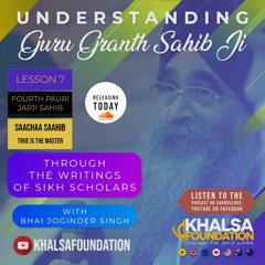 Lesson 7 - Meanings of the fourth Pauri of Japji Sahib explained (Podcast series)