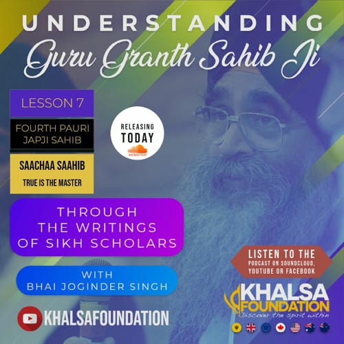 Lesson 7 - Meanings of the fourth Pauri of Japji Sahib explained (Podcast series)
