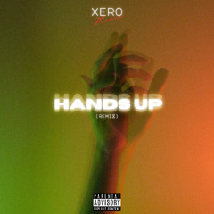 TLC - Hands Up (Remix) by Xero Music