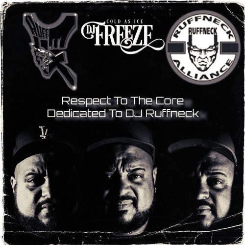 Respect To The Artcore - Dedicated To DJ Ruffneck (Mixed By DJ Freeze)