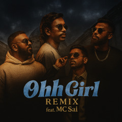 Ohh Girl feat. MC Sai